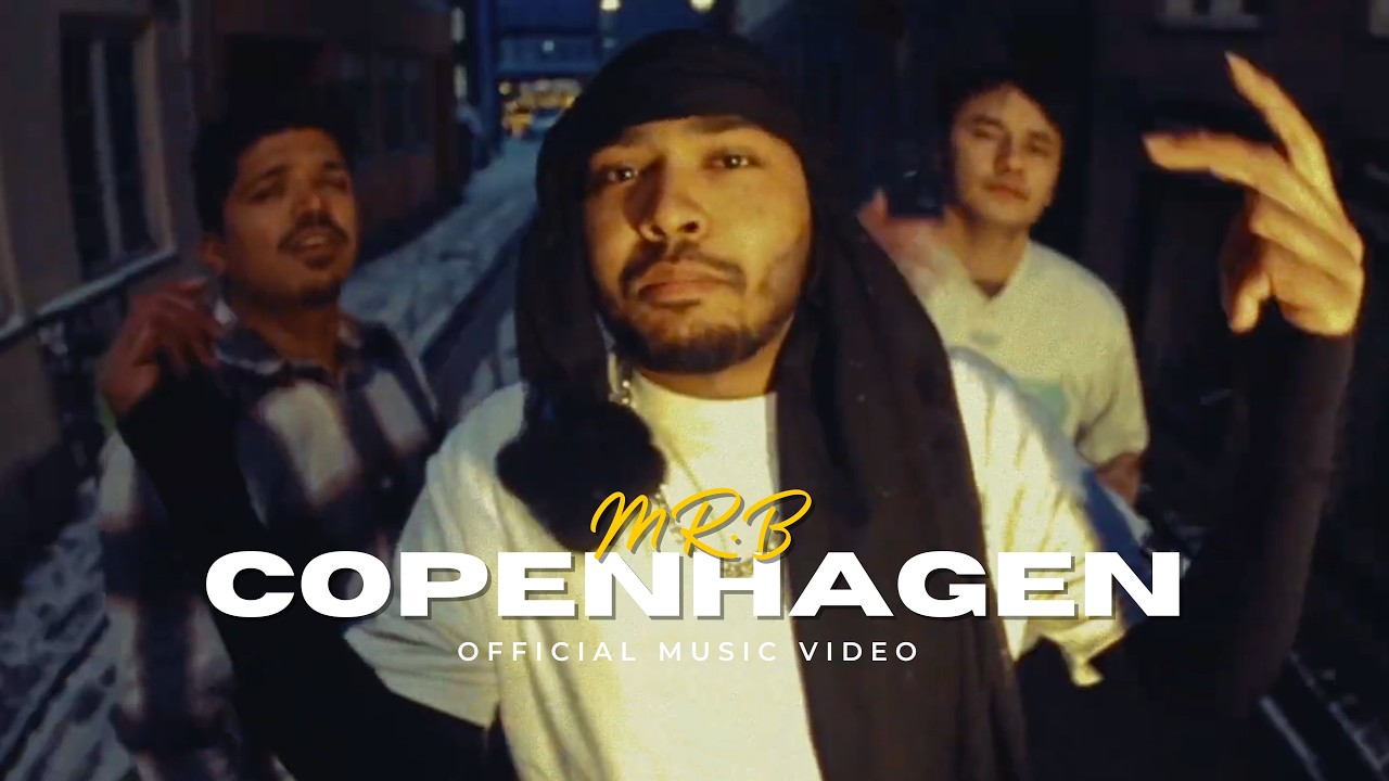 Mr. B - COPENHAGEN [ OFFICIAL MUSIC VIDEO ]