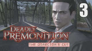 Deadly Premonition Director's Cut [03] w/YourGibs - Chapter 1: First Day of Investigation