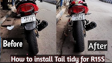 Tail tidy in R15s |How to install Tail tidy in R15s/V1| Modifications