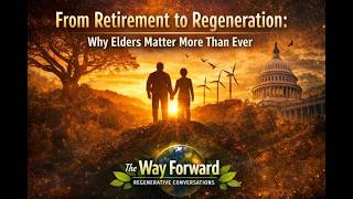 From Retirement to Regeneration: Why Elders Matter More Than Ever