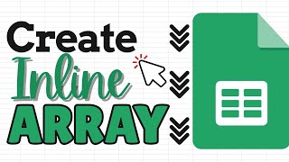 How to Quickly Create an Inline Array in Google Sheets (Curly Brackets)