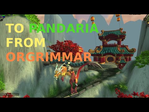 To Pandaria from Orgrimmar | World of Warcraft | Mists of Pandaria