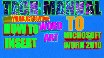HOW TO INSERT WORD ART IN MICROSOFT WORD 2010💻🖥