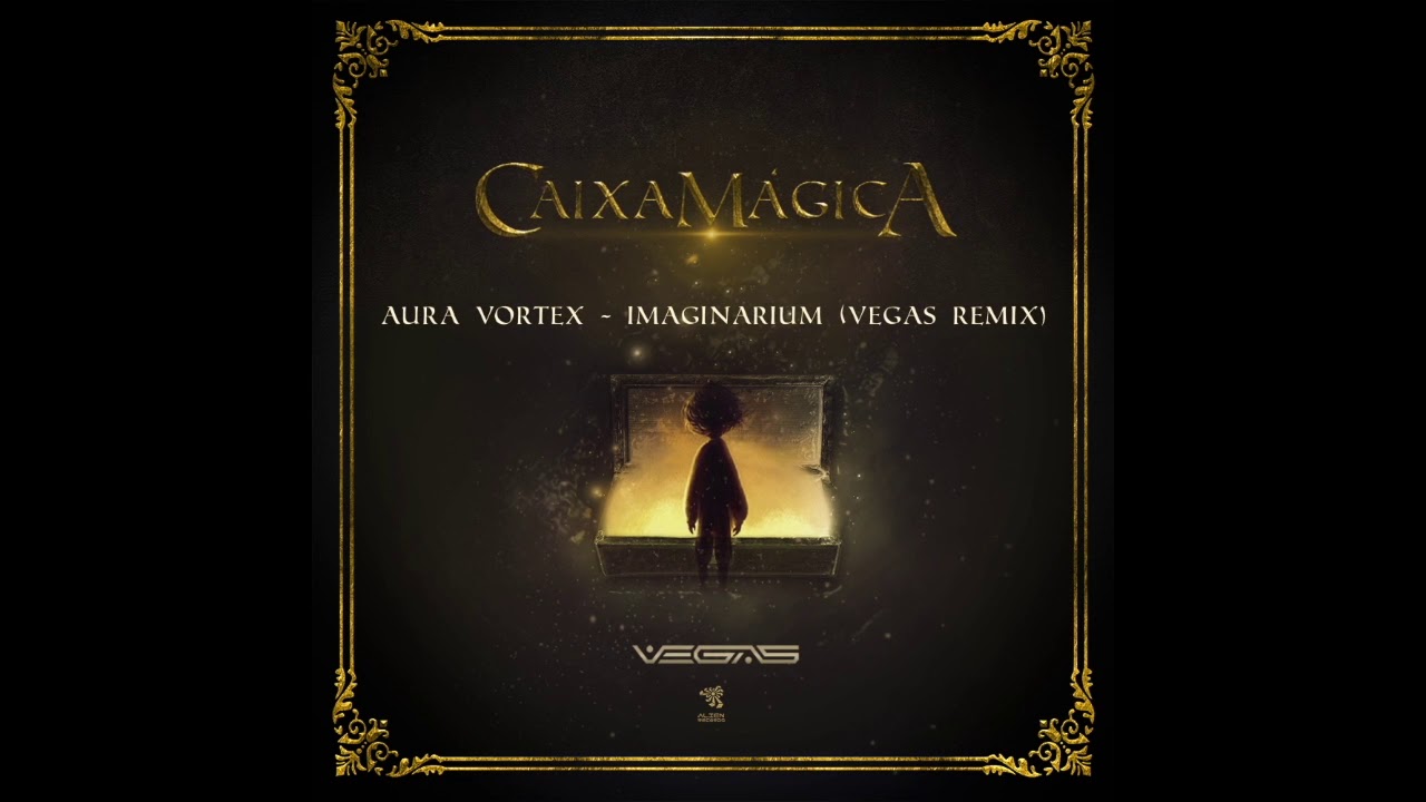 Aura Vortex-Imaginarium  (Vegas RMX)