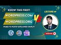 07. WordPress Basics Explained | WordPress.com vs WordPress.org | Pages vs Posts for Beginners