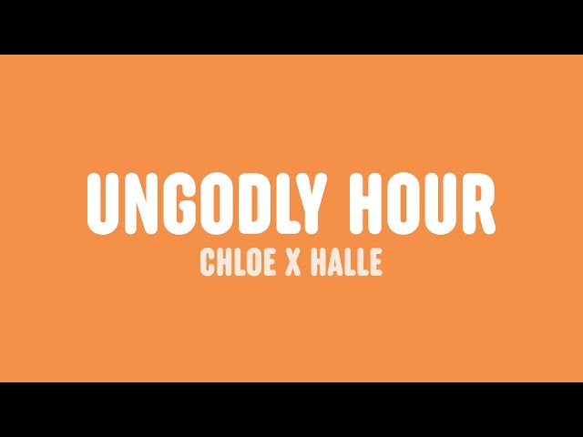 Chloe x Halle - Ungodly Hour (Lyrics) class=
