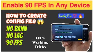 Enable 90 FPS In Any Device Permanently | Make Your Own Config File | 100% Working Trick 🔥 screenshot 2