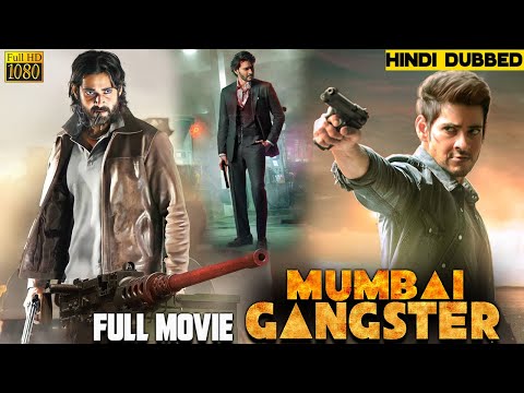 Mumbai Gangster (2023) Mahesh Babu New 2023 Released Full Hindi Dubbed Action Movie #newsouthmovie