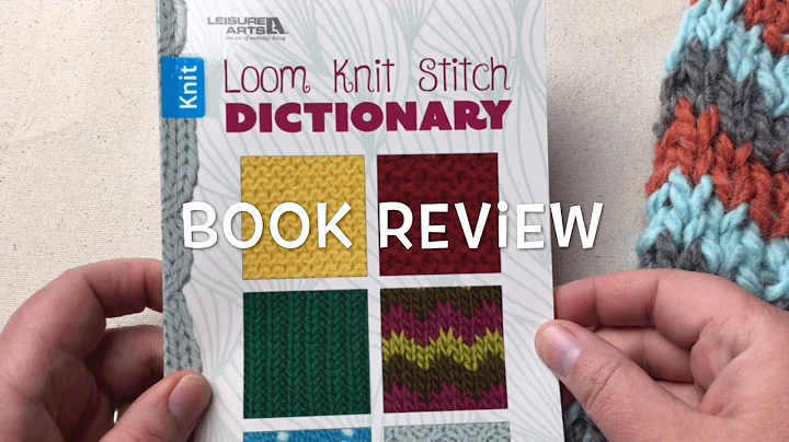 Discover the Ultimate Loom Knit Stitch Dictionary | Join the Giveaway Now!