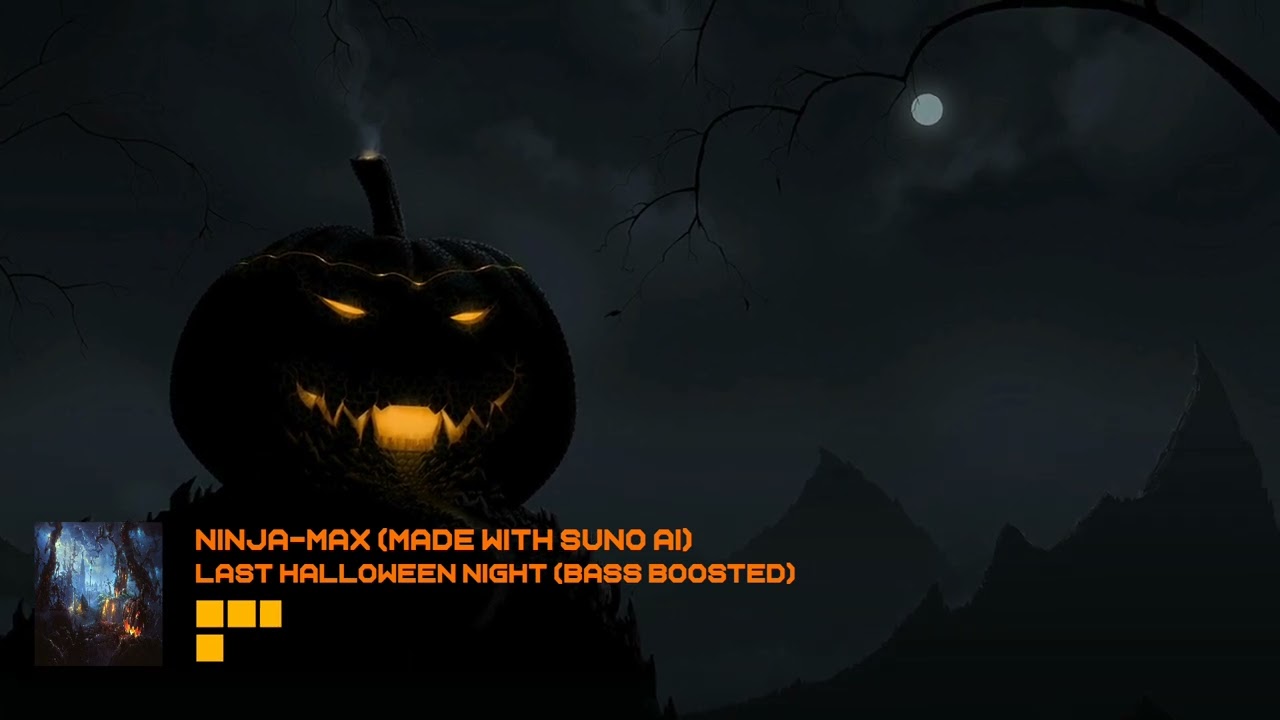 Last Halloween Night (Bass Boosted)