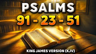 Psalm 91 - Psalm 23 - Psalm 51 : The 3 Most Powerful Prayers In The Bible