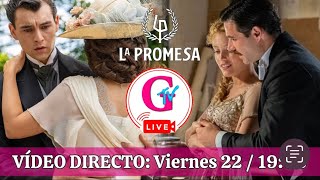 La Promesa: Comentarios en directo de la novela de TVE.  Viernes 22  Septiembre 19:00