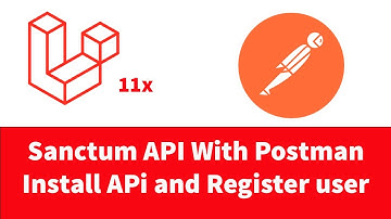 Laravel 11 - How to use Sanctum API  and create register user with Postman - Part 1