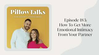 EPISODE 183: How To Get More Emotional Intimacy From Your Partner