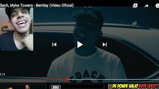 Bentley [REACCION] Sech ❌ Myke Towers (Video Oficial)