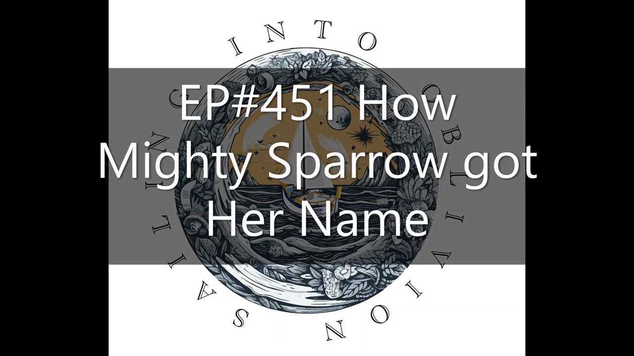 EP#451 How Mighty Sparrow got Her Name