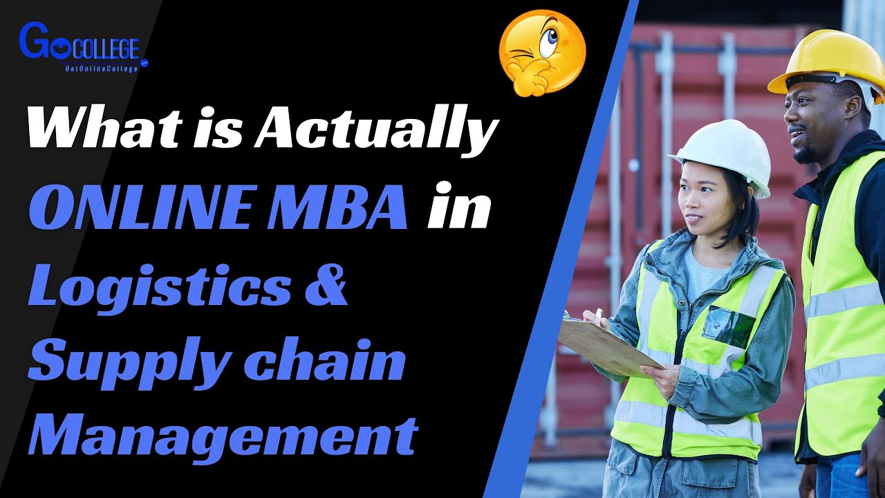 What is Online MBA in logistics & supply chain Management || Career ...