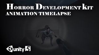 Horror Development Kit - Animations Timelapse [HORROR KIT FOR UNITY 5]