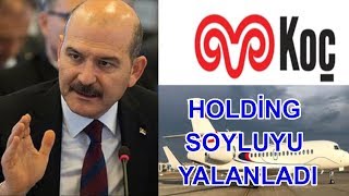 Süleyman Soylu'nun İddaa Ettiği Açıklamaya ►Koç Holding'den Yalanlayan Açıklama !!!