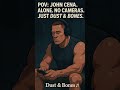 POV: John Cena’s Alone… Just Dust &amp; Bones in His Headphones 🎧🦴