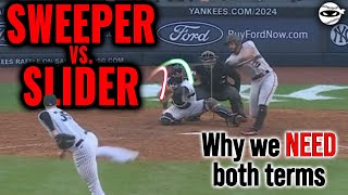 Sweeper Vs. Slider Why We Need Both Terms