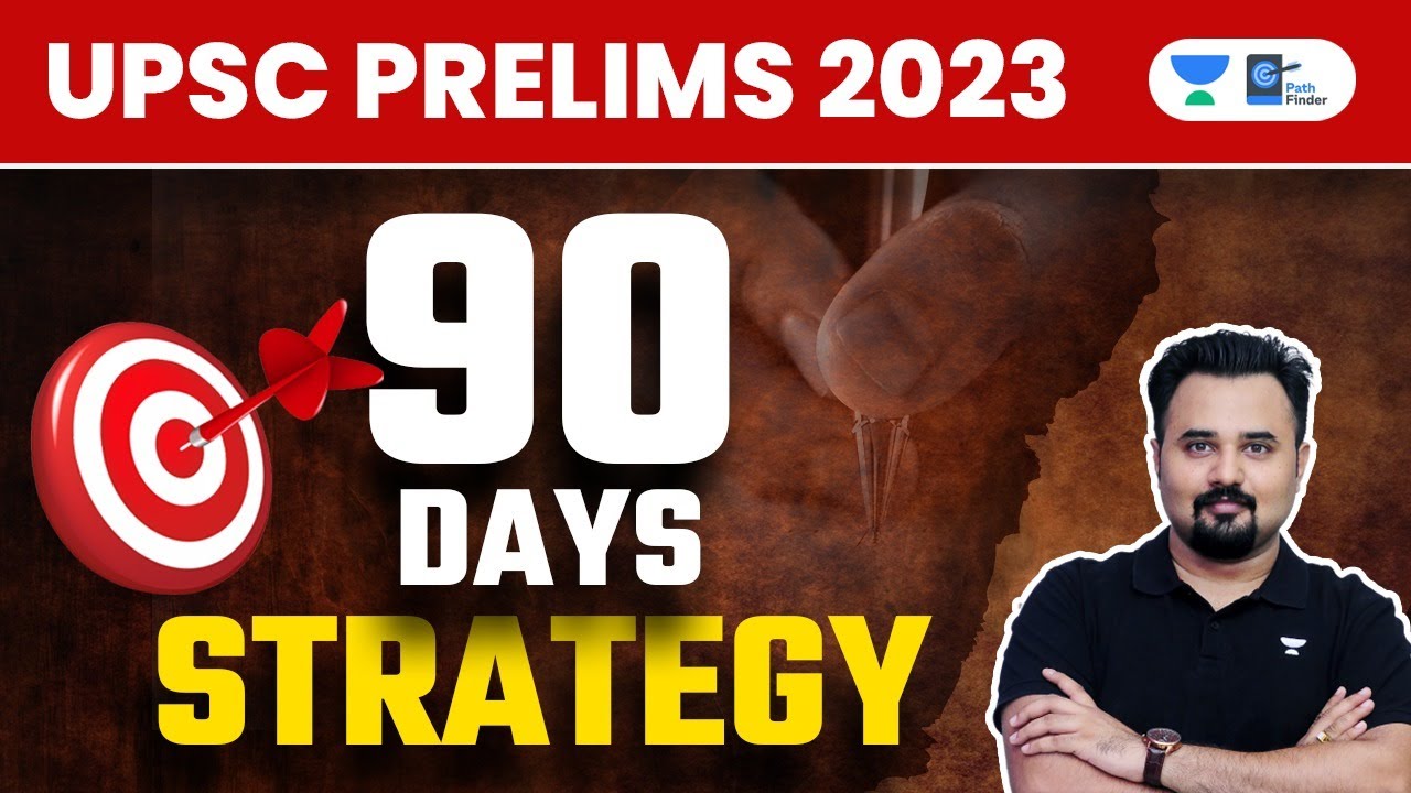 90 Days Revision Strategy for UPSC PRELIMS 2023 - YouTube
