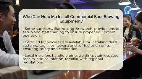 Who Can Help Me Install Commercial Beer Brewing Equipment? - The Pint Guy