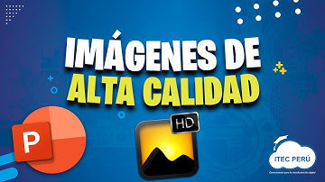 Imágenes de Alta Calidad en POWERPOINT - TIP ITEC