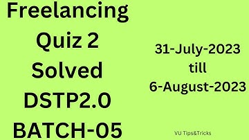 Freelancing Quiz 2 Batch 5 | FRL101 | DSTP2.0-BATCH-05 | Digiskills | solved |AUGUST 2023 |