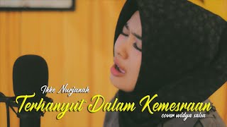 Terhanyut Dalam Kemesraan - Ikke Nurjanah (Cover Widya Salsa)