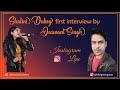 Shalini dubey first interview by jaswant singh