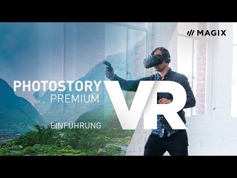 MAGIX Photostory Premium VR – Einführungsvideo Tutorial (DE)