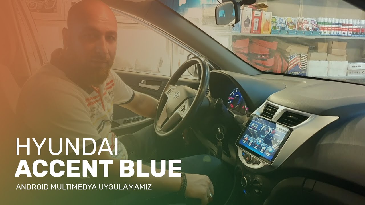 Hyundai Accent Blue // Android Multimedya Uygulamamız
