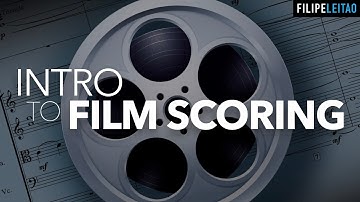 Intro to Film Scoring | Filipe Leitão