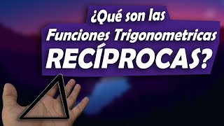 ¿Que son las Funciones Trigonometricas RECÍPROCAS? - Giordan Ricardo