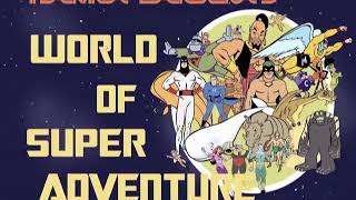 Hanna Barbera's World of Super Adventure Hanna Barbera's World of Super Adventure