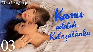 【INDO SUB】Film Lengkap 03丨Kamu adalah Kelezatanku丨You Are My Delicacy丨Healing Food Healing Love
