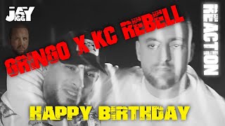 GRiNGO x KC REBELL - HAPPY BIRTHDAY | REACTION