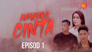 ANGKARA CINTA - EP1 | Part 1