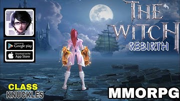 The Witch Rebrith Gameplay New MMORPG For Android/ios 2023