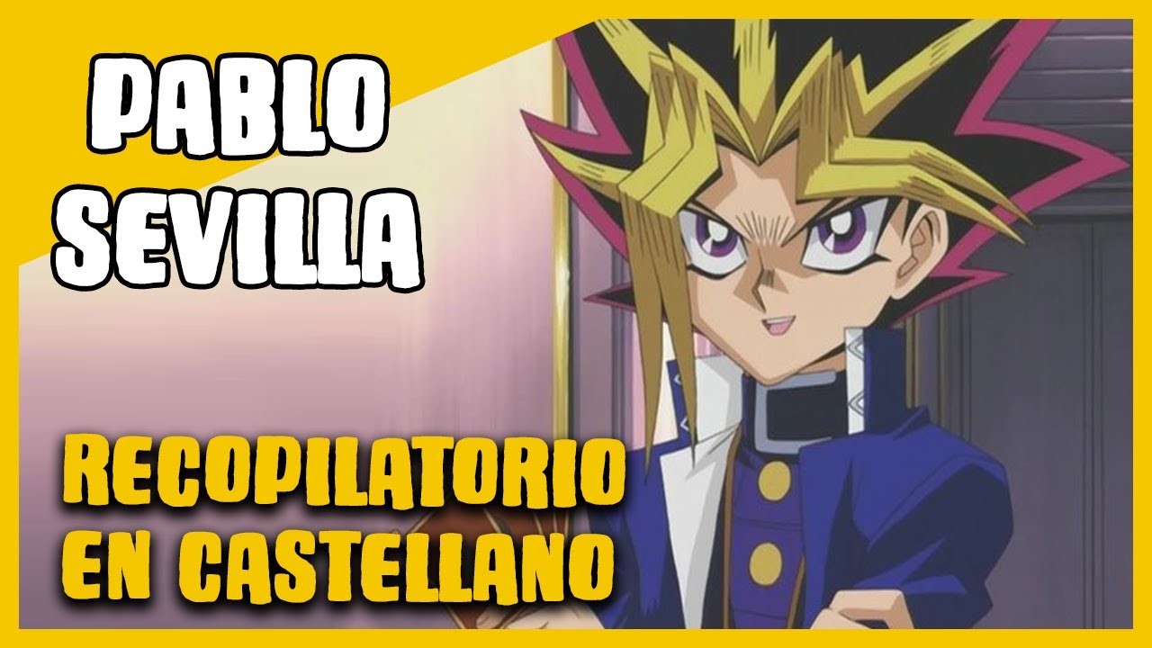 Las VOCES del ANIME: PABLO SEVILLA