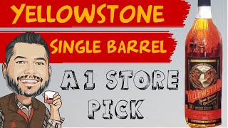 Yellowstone Bourbon Review - A1 Store Pick