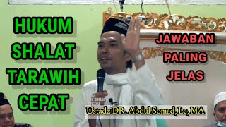 Hukum Sholat Tarawih Cepat - Tanya Jawab Ustadz Abdul Somad