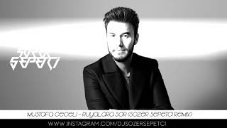 Mustafa ceceli-rüyalara sor  (remix)