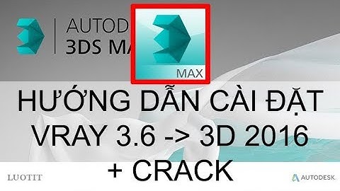 Lỗi không cài được vray 3.6 cho 3ds max