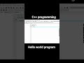 C++ Programming | Hello World Program Explained #Shorts