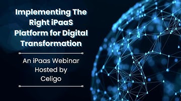 Implementing The Right iPaaS Platform for Digital Transformation
