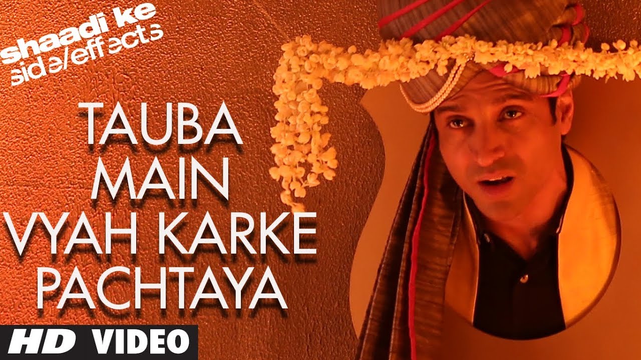 song tauba viah karke pachtaya