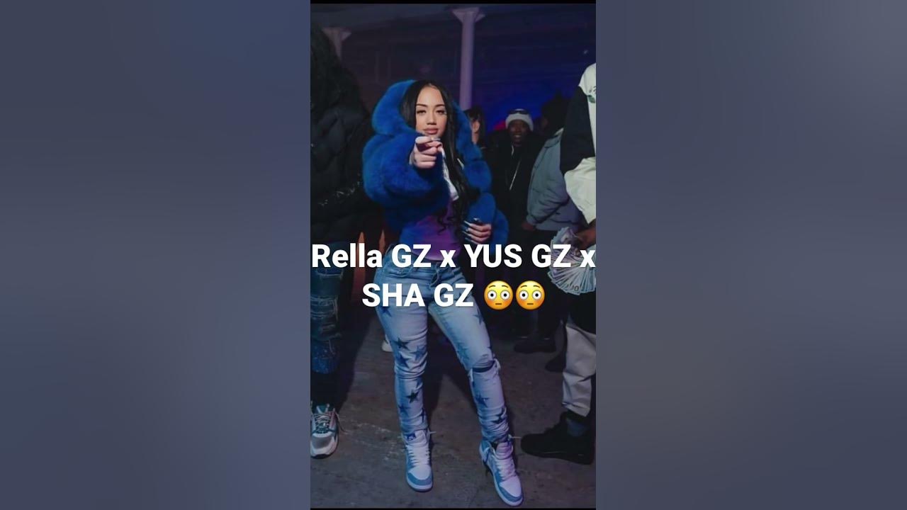 Rella gz links up with sha and yus gz rellagz drill bronxdrill