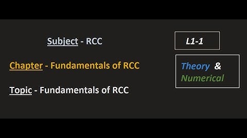 RCC- L1 -1- FUNDAMENTALS OF RCC | FUNDAMENTALS | GATE | ESE | SSC JE |